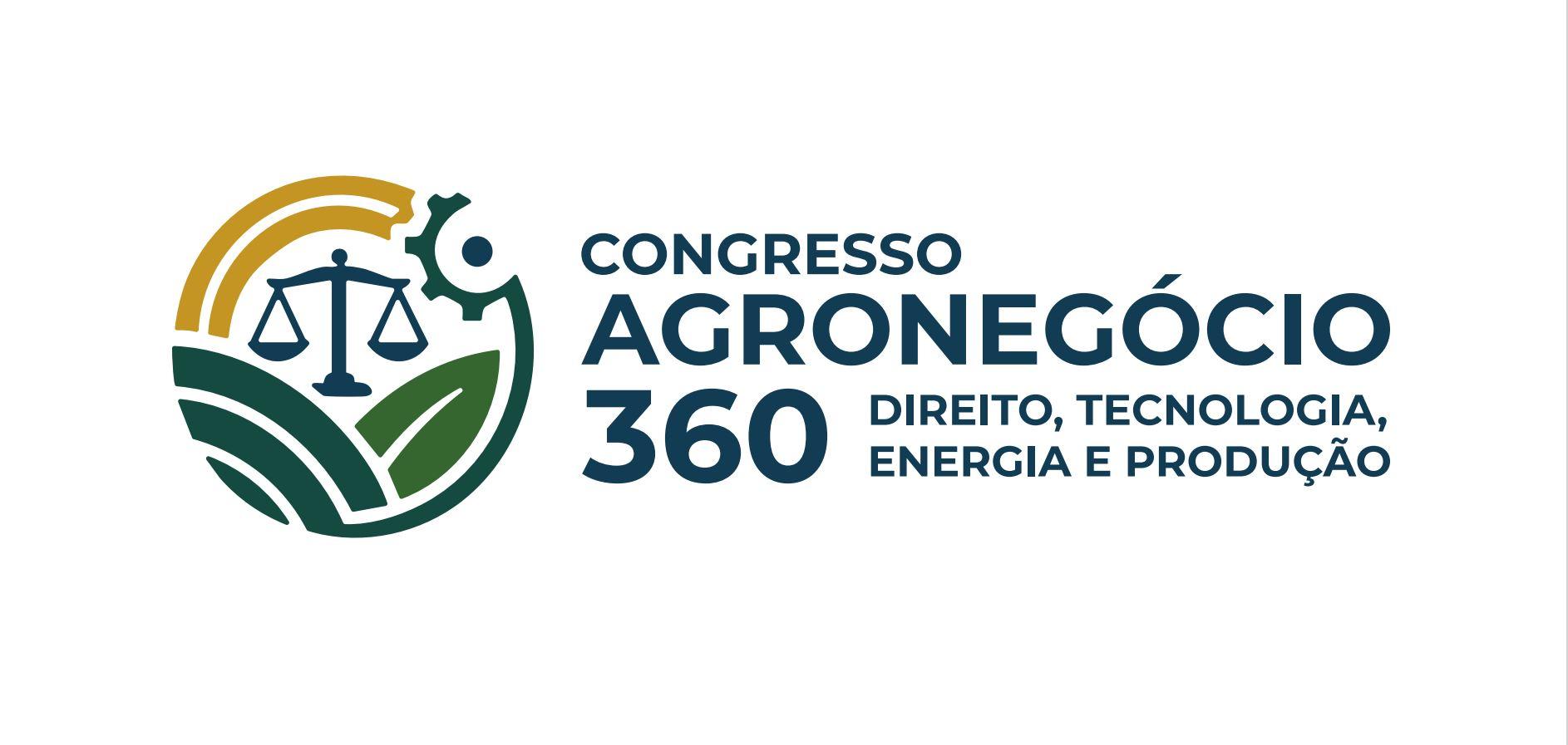 Congresso Agronegcio 360 - Direito, Tecnologia, Energia e Produo